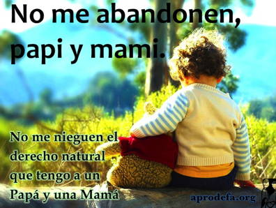 No me abandonen papi y mami